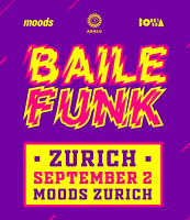 Baile Funk Adalu Moods, Zurich, 02.09.2022